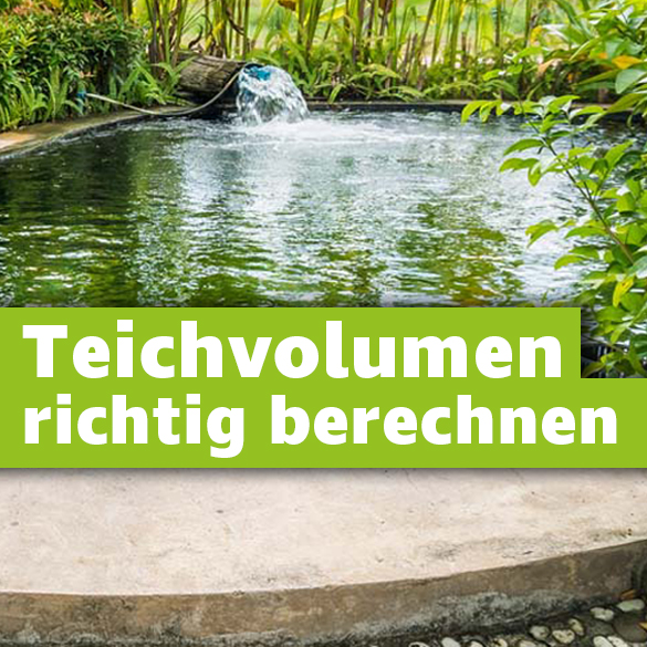 Teichvolumen berechnen